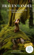 Frauenwandel - Ein Wegweiser durch die Wechseljahre